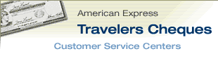 American Express Travelers Cheques - Customer Service Centers