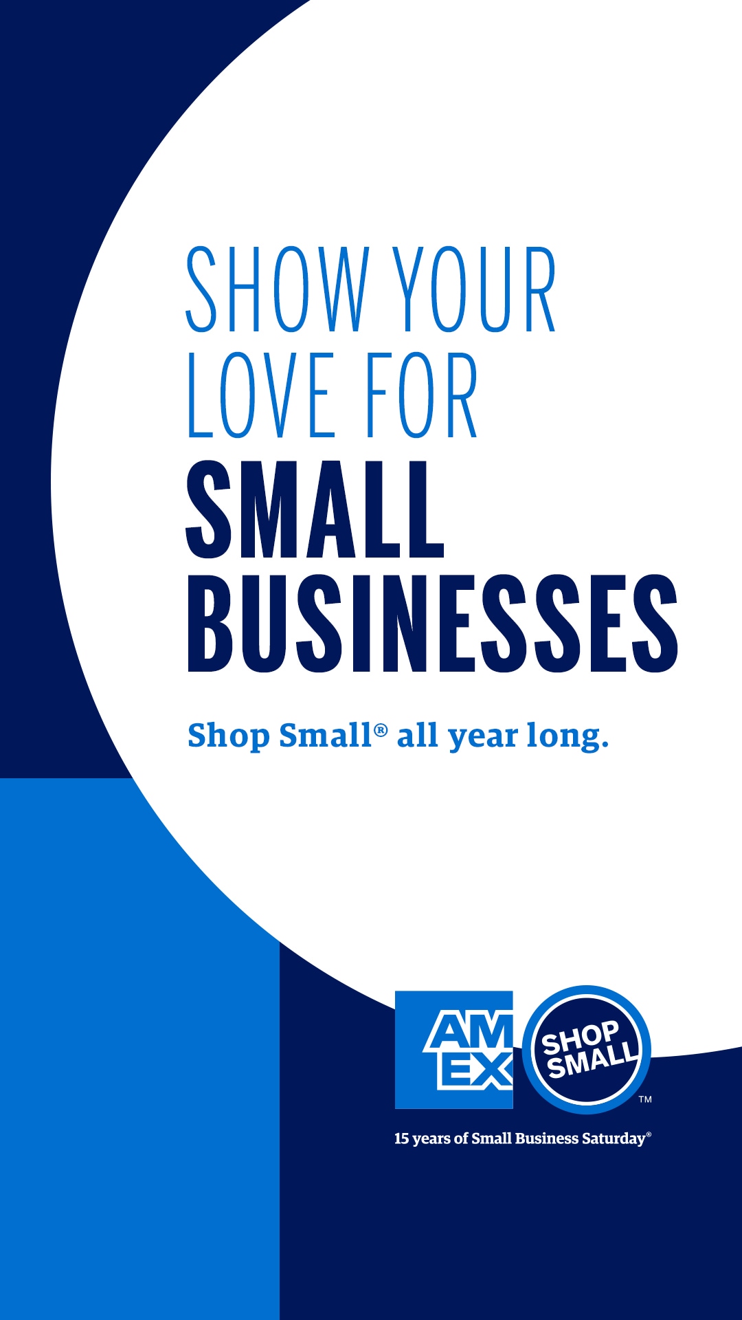 Graphic with text that reads Show your love for Small Businesses. Shop Small all year long.