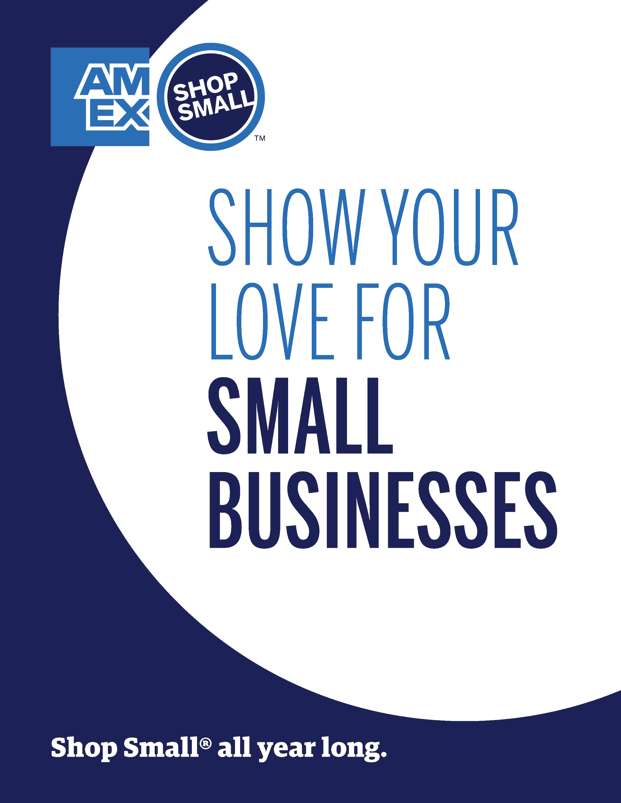 Thumbnail of printable poster with blue background that says "Show your love for small businesses. Shop small all year long." and includes the Shop Small with Amex logo