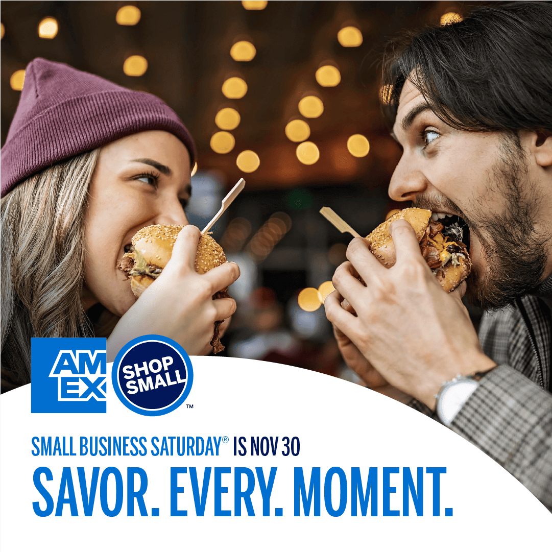 Graphic that reads "Small Business Saturday is Nov 30. Savor Every Moment" with two people eating sandwiches at a restaurant